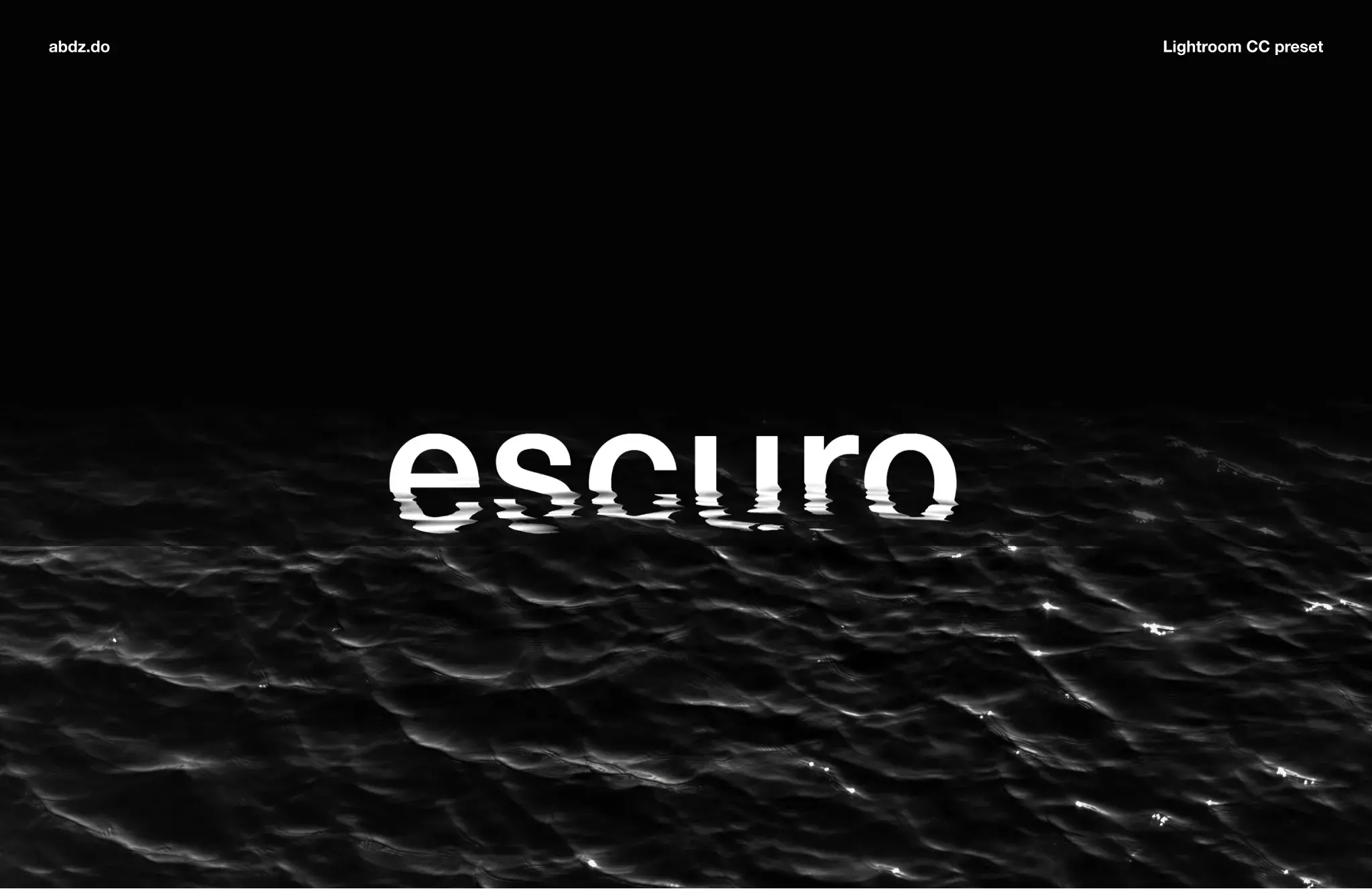 Introducing Escuro Lightroom CC Preset