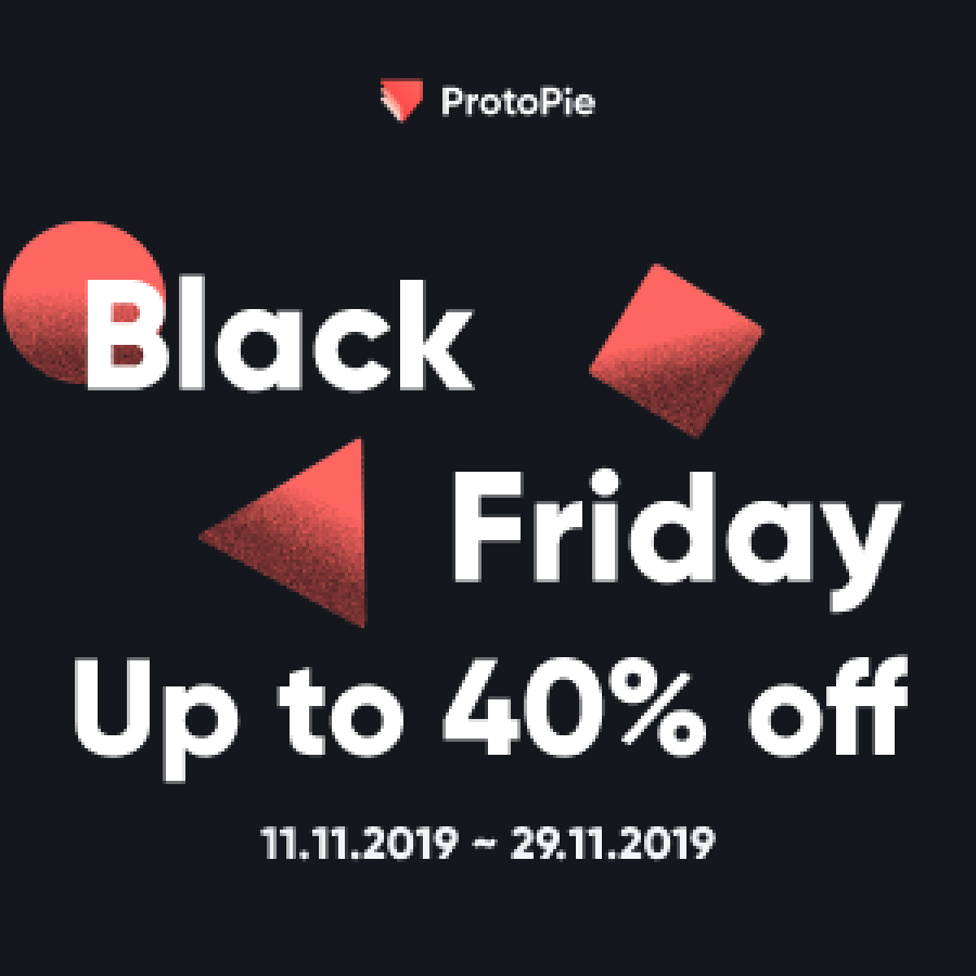 Early Black Friday Love with ProtoPie