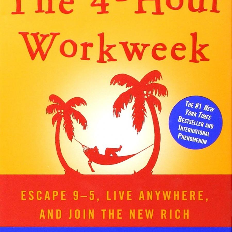 4-Hour Workweek: Escape 9-5, Live Anywhere