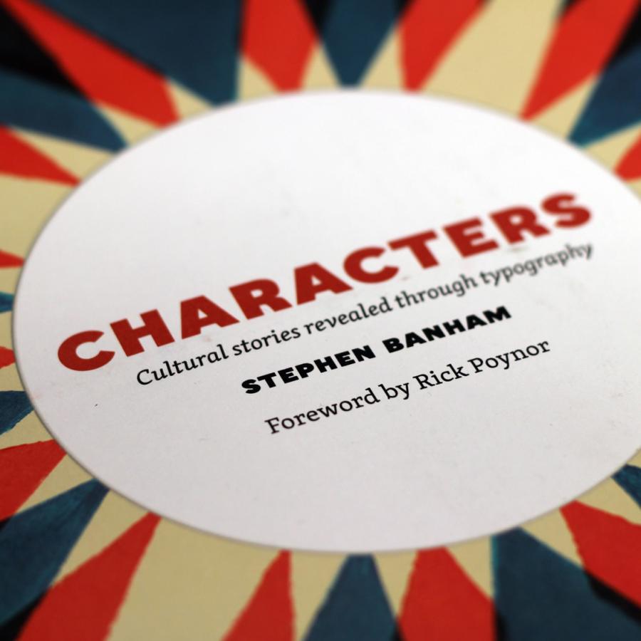 Book Suggestion: Characters: Cultural Stories Revealed Through Typography