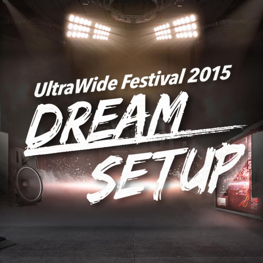 Your Dream Setup At UltraWide Festival 2015 - Sponsored