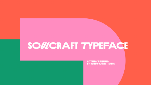 Typography: Soulcraft a typeface to encourage all of us