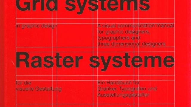 Grid Systems in Graphic Design/Raster Systeme Fur Die Visuele Gestaltung