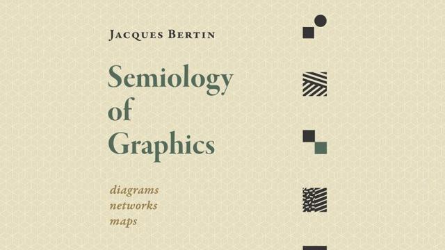 Semiology of Graphics: Diagrams, Networks, Maps - Book Suggestion