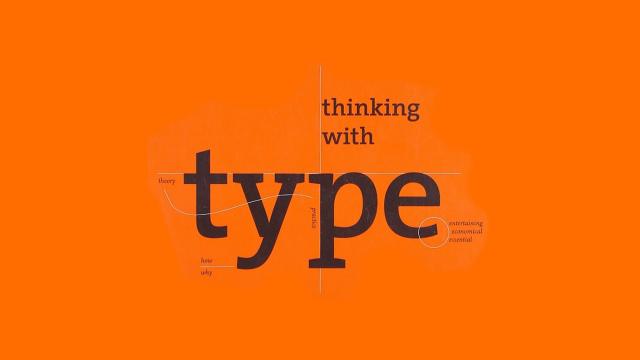 Thinking with Type: A Critical Guide for Designers, Writers, Editors, & Students - Book Suggestion