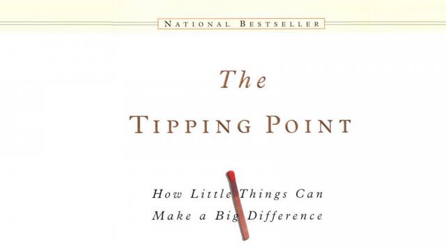 The Tipping Point: How Little Things Can Make a Big Difference